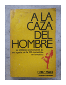 A la caza del hombre de  Peter Maas