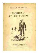 Intruso en el polvo de  William Faulkner