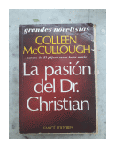 La pasion del Dr. Christian de  Colleen McCullough