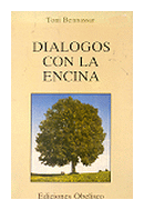 Dialogos con la encina de  Toni Bennassar