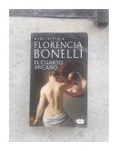 El cuarto Arcano - Primera parte de  Florencia Bonelli