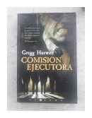 Comision ejecutora de  Gregg Hurwitz