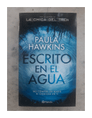 Escrito en el agua de  Paula Hawkins