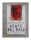 Gente del bajo de  Antonio Dal Masetto