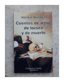 Cuentos de amor de locura y de muerte de  Horacio Quiroga