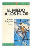 El miedo a los hijos de  Jaime Barylko