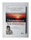 Despertemos ya mismo de  Claudio Mara Domnguez