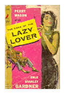 The case of the lazy lover de  Erle Stanley Gardner