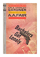 Bachelors get lonely de  Erle Stanley Gardner