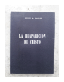 La reaparicion de Cristo de  Alice A. Bailey