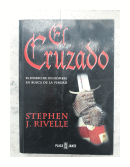 El cruzado de  Stephen J. Rivelle