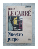 Nuestro juego de  John Le Carr