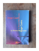 La tercera revolucion de  Jorge Castro