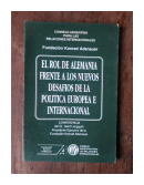 El rol de alemania frente a los nuevos desafios de la politica europea e internacional de  Fundacion Konrad Adenauer