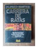 Carrera de ratas de  Alfred Bester
