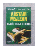 El rio de la muerte de  Alistair Maclean