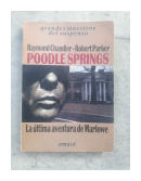 Poodle Springs - La ultima aventura de Marlowe de  Raymond Chandler - Robert B. Parker