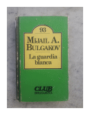 La guardia blanca de  Mijail A. Bulgakov