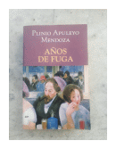 Aos de fuga de  Plinio Apuleyo Mendoza