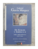 De Europa y América II - Obra periodística (1957-1960) de  Gabriel Garcia Marquez