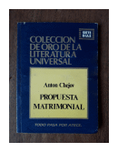 Propuesta matrimonial de  Anton Chejov