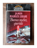 Buenas noches, querida de  James Hadley Chase