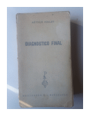 Diagnostico final de  Arthur Hailey