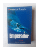 El emperador de  Frederick Forsyth