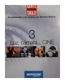 Luz, camara.Cine Vol. 3 de  Gente testigo del siglo