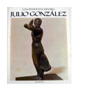 Julio Gonzalez de  Los grandes escultores
