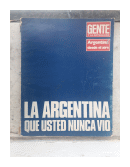 La Argentina que usted nunca vio de  _