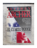 El cuarto poder de  Jeffrey Archer