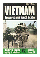 Vietnam la guerra que nunca acabo de  Lazaro Minue
