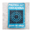 Politica educacional (Argentina y comparada) de  Ethel M. Manganiello - Violeta E. Bregazzi