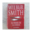 El poder de la espada de  Wilbur A. Smith