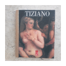 Tiziano - Los grandes genios del arte de  Miguel Morn Turina
