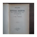 Historia de la Republica Argentina desde el Gobierno del General Viamont hasta nuestros dias (Tomo 2) de  E. Vera y Gonzalez