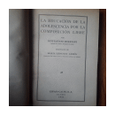 La educacion de la adolescencia por la composicion libre de  Constantino Muresanu