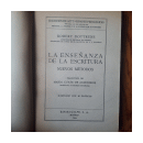 La enseanza de la escritura - Nuevos metodos de  Robert Dottrens