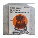 El poder del pensamiento, su dominio y cultura de  Annie Besant