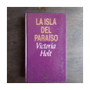 La isla del paraiso (Tapa dura) de  Victoria Holt