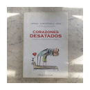 Corazones desatados - Historia de amor de gente comun de  Jorge Fern?ndez D?az