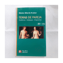 Temas de pareja - Conflictos, Hallazgos, Propuestas de  H?ctor Alberto Krakov