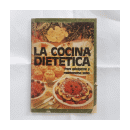 La cocina dietetica - Para adelgazar y mantenerse sano de  _