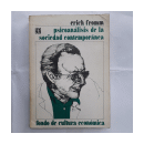 Psicoanalisis de la sociedad contemporanea de  Erich Fromm