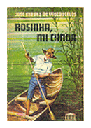 Rosinha, mi canoa de  Jose Mauro de Vasconcelos