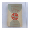 El gran mandala - Ensayos sobre la materialidad de  Alan Watts