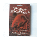 Juegos mortales de  Anthony Masters