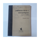 Problemas eticos y antropologicos de  Margarita Costa