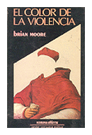 El color de la violencia de  Brian Moore